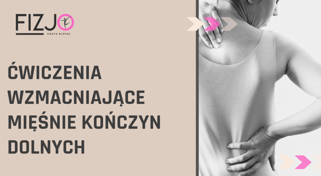 cwiczenia konczyn dolnych mgr agata klefas